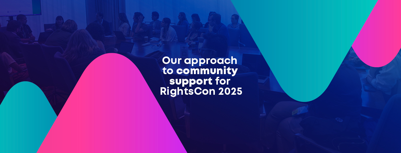 Our approach to community support for RightsCon 2025