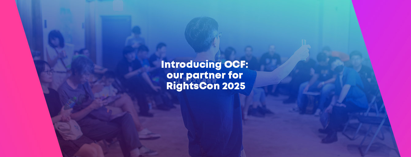 Introducing OCF: our partner for RightsCon 2025